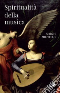 Spiritualità della musica. E-book. Formato EPUB ebook di Sergio Militello