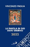 La Parola di Dio ogni giorno 2022. E-book. Formato EPUB ebook