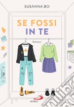 Se fossi in te. E-book. Formato EPUB ebook