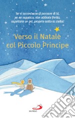 Verso il Natale col Piccolo Principe. E-book. Formato EPUB