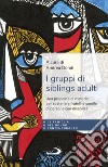 I gruppi di siblings adulti: Una proposta di metodo per sostenere fratelli e sorelle di persone con disabilità. E-book. Formato EPUB ebook di Andrea Dondi