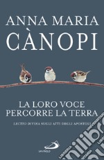 La loro voce percorre la terra: Lectio divina sugli Atti degli Apostoli. E-book. Formato EPUB ebook