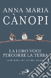 La loro voce percorre la terra: Lectio divina sugli Atti degli Apostoli. E-book. Formato EPUB ebook