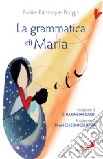 La grammatica di Maria. E-book. Formato EPUB ebook