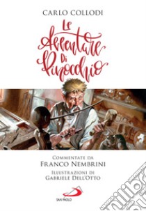 Le avventure di Pinocchio: Commentate da Franco Nembrini. E-book. Formato EPUB ebook di Carlo Collodi