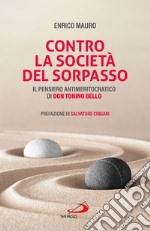Contro la società del sorpasso: Il pensiero antimeritocratico di don Tonino Bello. E-book. Formato EPUB
