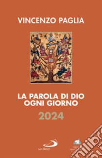 La Parola di Dio ogni giorno 2024. E-book. Formato EPUB ebook di Vincenzo Paglia