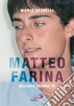 Matteo Farina: Nessuno tranne te. E-book. Formato EPUB ebook