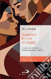 Superare la crisi di coppia: Un percorso di rinascita tra psicologia e spiritualità. E-book. Formato EPUB ebook di Flavio Parente