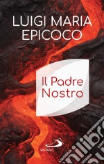 Il Padre Nostro. E-book. Formato EPUB ebook