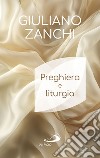 Preghiera e liturgia. E-book. Formato EPUB ebook