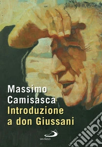Introduzione a don Giussani. E-book. Formato EPUB ebook