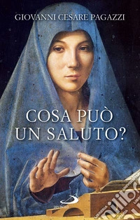 Cosa può un saluto?. E-book. Formato EPUB ebook