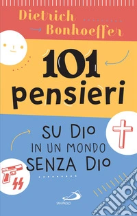 101 pensieri su Dio in un mondo senza Dio. E-book. Formato EPUB ebook