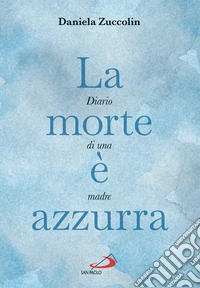 La morte è azzurra. E-book. Formato EPUB ebook