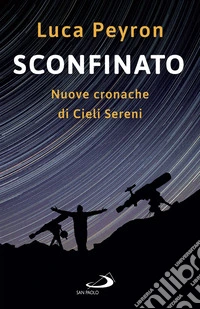 Sconfinato: Nuove cronache di Cieli Sereni. E-book. Formato EPUB ebook