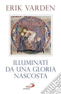 Illuminati da una gloria nascosta. E-book. Formato EPUB ebook