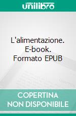L'alimentazione. E-book. Formato EPUB ebook
