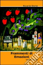 Frammenti di emozioni. E-book. Formato EPUB ebook