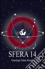 Sfera 14. E-book. Formato EPUB ebook