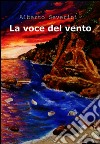 La voce del vento. E-book. Formato EPUB ebook