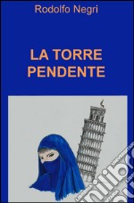 La torre pendente. E-book. Formato EPUB ebook