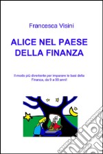 Alice nel paese della finanza. E-book. Formato EPUB ebook