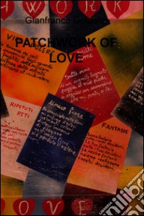 Patchwork of love. E-book. Formato EPUB ebook di Gianfranco Guidolin