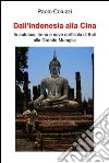 Dall'Indonesia alla Cina. E-book. Formato EPUB ebook di Paolo Coluzzi