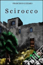 Scirocco. E-book. Formato EPUB ebook