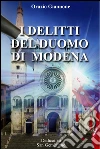I delitti del duomo di Modena. E-book. Formato EPUB ebook di Orazio Giannone