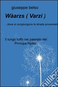 Wàarzs ( Varzi ). E-book. Formato EPUB ebook