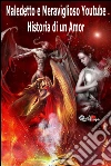 Maledetto e meraviglioso Youtube. E-book. Formato EPUB ebook di Giovanni D' Andrea