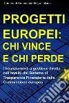 Progetti europei: chi vince e chi perde. E-book. Formato EPUB ebook di Matteo Lazzarini