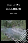 Soliloquio. E-book. Formato EPUB ebook di Davide Dall' Omo