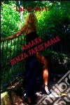 Amare senza farsi male. E-book. Formato EPUB ebook di Laura Sarti