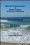 Manuale d'informazione e guida turistica di Scauri e Minturno. Residence Scauri. E-book. Formato EPUB ebook di Fernanda Irlante