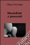 Manichini e passanti. E-book. Formato EPUB ebook di Filippa Gracioppo