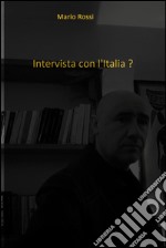 Intervista con l&#39;Italia ?. E-book. Formato EPUB ebook