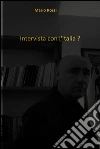 Intervista con l'Italia ?. E-book. Formato EPUB ebook di Giovanni Tavella