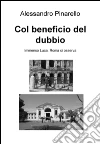 Col beneficio del dubbio. Immenso Luca, Roma ci osserva. E-book. Formato EPUB ebook di Alessandro Pinarello