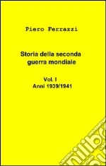 Storia della seconda guerra mondiale. E-book. Formato EPUB