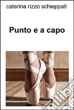 Punto e a capo. E-book. Formato EPUB