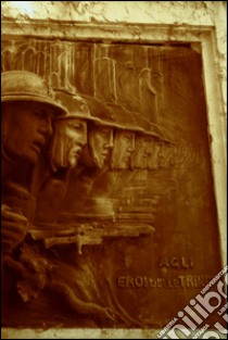 La ferocia. Dall'Adige all'Isonzo nella Grande Guerra. E-book. Formato EPUB ebook di Valentino Appoloni