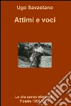 Attimi e voci. La vita senza tristezza. Poesie 1959-1974. E-book. Formato EPUB ebook