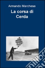 La corsa di Cerda. E-book. Formato EPUB ebook