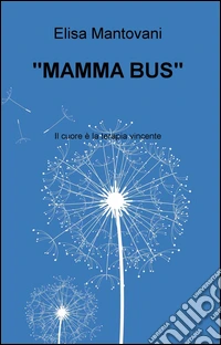 "MAMMA BUS". E-book. Formato EPUB ebook