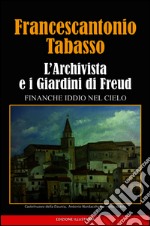 L'Archivista e i giardini di Freud. E-book. Formato EPUB ebook