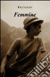 Femmine. E-book. Formato EPUB ebook