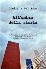 All&#39;ombra della storia. E-book. Formato EPUB